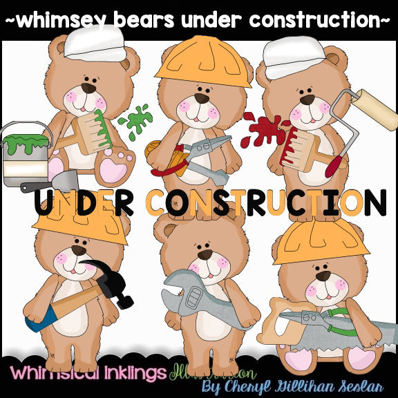 Whimsey Bears...Under Construction