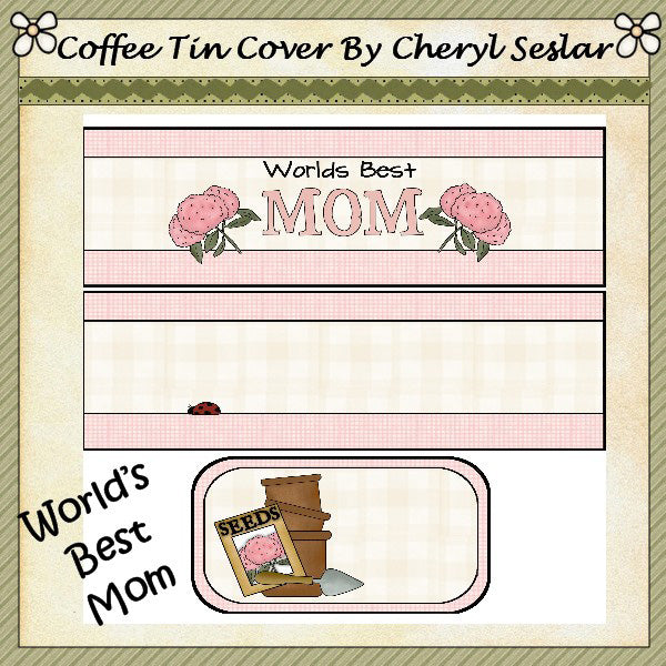 ~Worlds Best Mom~  International Coffee Tins  *ctc28
