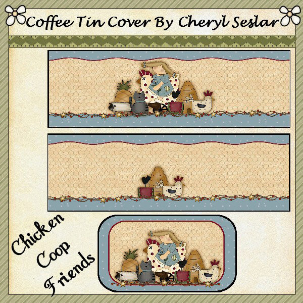 ~Chicken Coop Friends~  Coffee Tin *ctc52