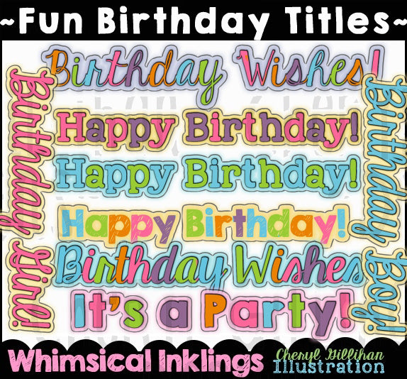 Fun Birthday Titles...Graphic Collection