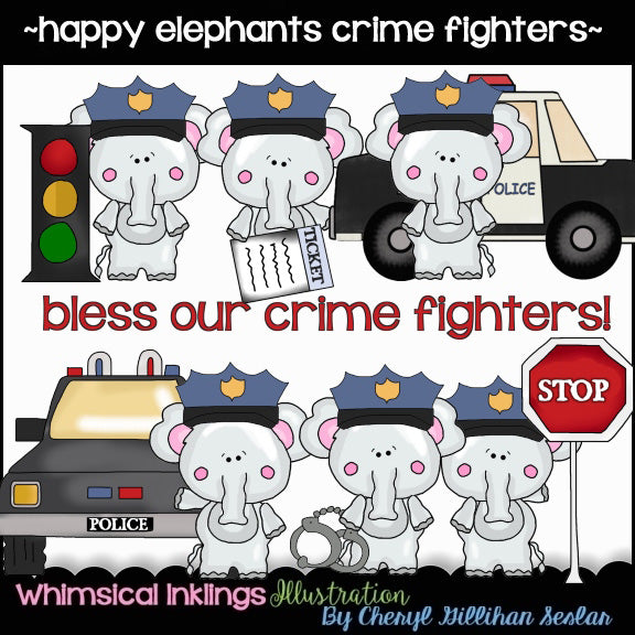 Happy Elephants...Crime Fighters