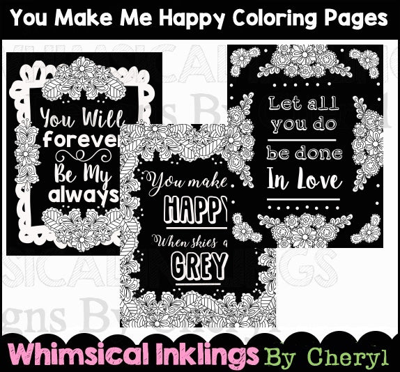 You Make Me Happy...Chalkboard Coloring Pages   (WI)